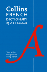 COLLINS FRENCH DICTIONARY & GRAMMER